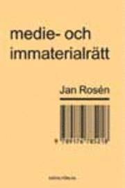 Jan Rosén - Medie- och immaterialrätt, Häftad