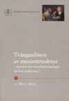 Rolf Skog, Leif Thorsson, Stefan Sandén, Lars Heuman, Anders Victorin, Björn Tude, Göran Ramberg, Richard Hager, Anders Lindblad, Johan Munck - Tvångsinlösen av minoritetsaktier : kommer den nya aktiebolagslagen att lösa problemen?, Häftad