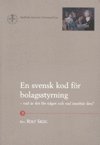 bokomslag En svensk kod för bolagsstyrning - vad är det för något och vad innebär den?