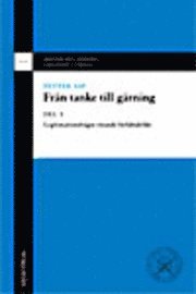 Från tanke till gärning. D.1, Legitimationsfrågor rörande förfältsdelikt 1