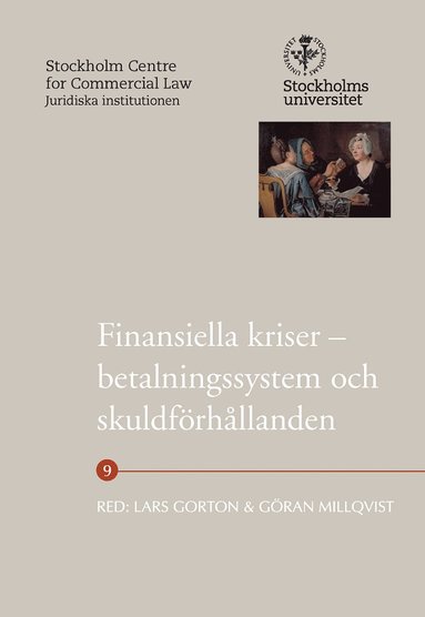 Finn Østrup, Kent Eriksson, Cecilia Hermansson, Gustaf Sjöberg, Mikael Stenström, Peter Lyck, Erling G Rikheim, Lars Afrell, Lennart Lynge Andersen, Christian Poppe, Rune Sæbø, Thomas Kjøller, Sverre Dyrhaug, Magnus Thor, Dag Jørgen Hveem, Nina Dietz Legind, Jan Ertsborn, Marie Holmberg-Lüning, Annina H. Persson - Finansiella kriser – betalningssystem och skuldförhållanden, Häftad