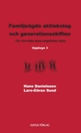 Familjeägda aktiebolag och generationsskiften : en översikt med empiriska data 1
