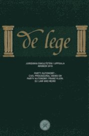 bokomslag Party autonomy : civil procedural views on party autonomy, Franz Klein, EU law and more