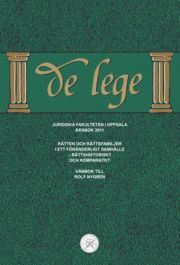 bokomslag De lege årsbok 2011: Rätten och rättsfamiljer i ett föränderligt samhälle - rättshistoriskt och komparativt. Vänbok till Rolf Nygren