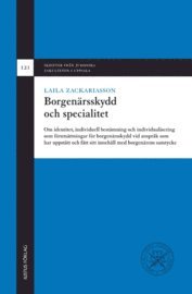 Laila Zackariasson - Borgenärsskydd och specialitet: om identitet, individuell bestämning och individualisering som förutsättningar för borgenärsskydd vid anspråk som har uppstått och fått sitt innehåll med borgenärens samtycke, Inbunden