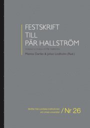bokomslag Festskrift till Pär Hallström = Volume in honor of Pär Hallström
