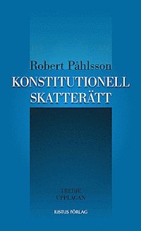 bokomslag Konstitutionell skatterätt