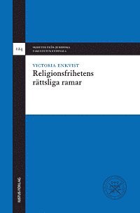 Victoria Enkvist - Religionsfrihetens rättsliga ramar, Inbunden