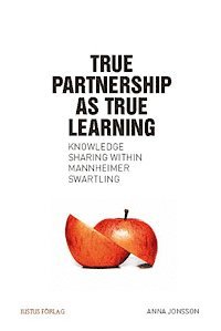 bokomslag True partnership as true learning : knowledge sharing within Mannheimer Swartling