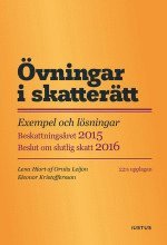 bokomslag Övningar i skatterätt : exempel och lösningar : beskattningsåret 2015 : beslut om slutlig skatt 2016