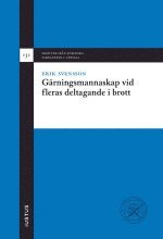 Erik Svensson - Gärningsmannaskap vid fleras deltagande i brott, Häftad