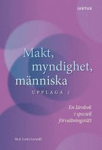 bokomslag Makt, myndighet, människa : en lärobok i speciell förvaltningsrätt