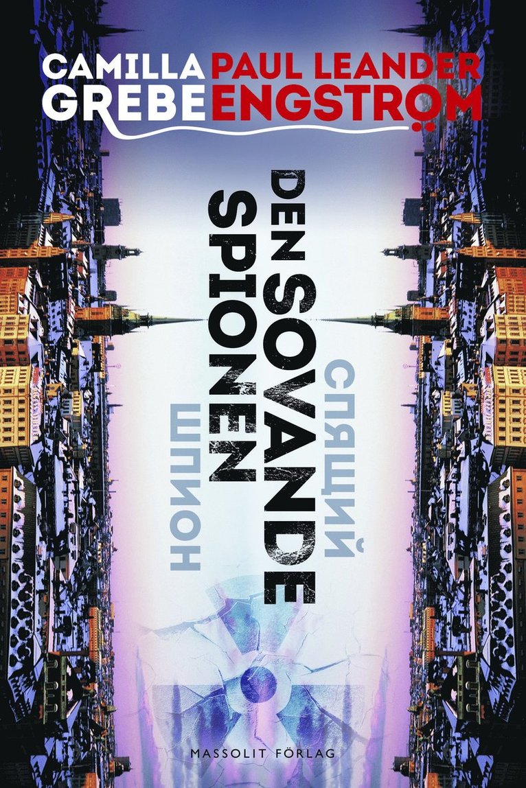 Camilla Grebe, Paul Leander-Engström - Den sovande spionen, Inbunden