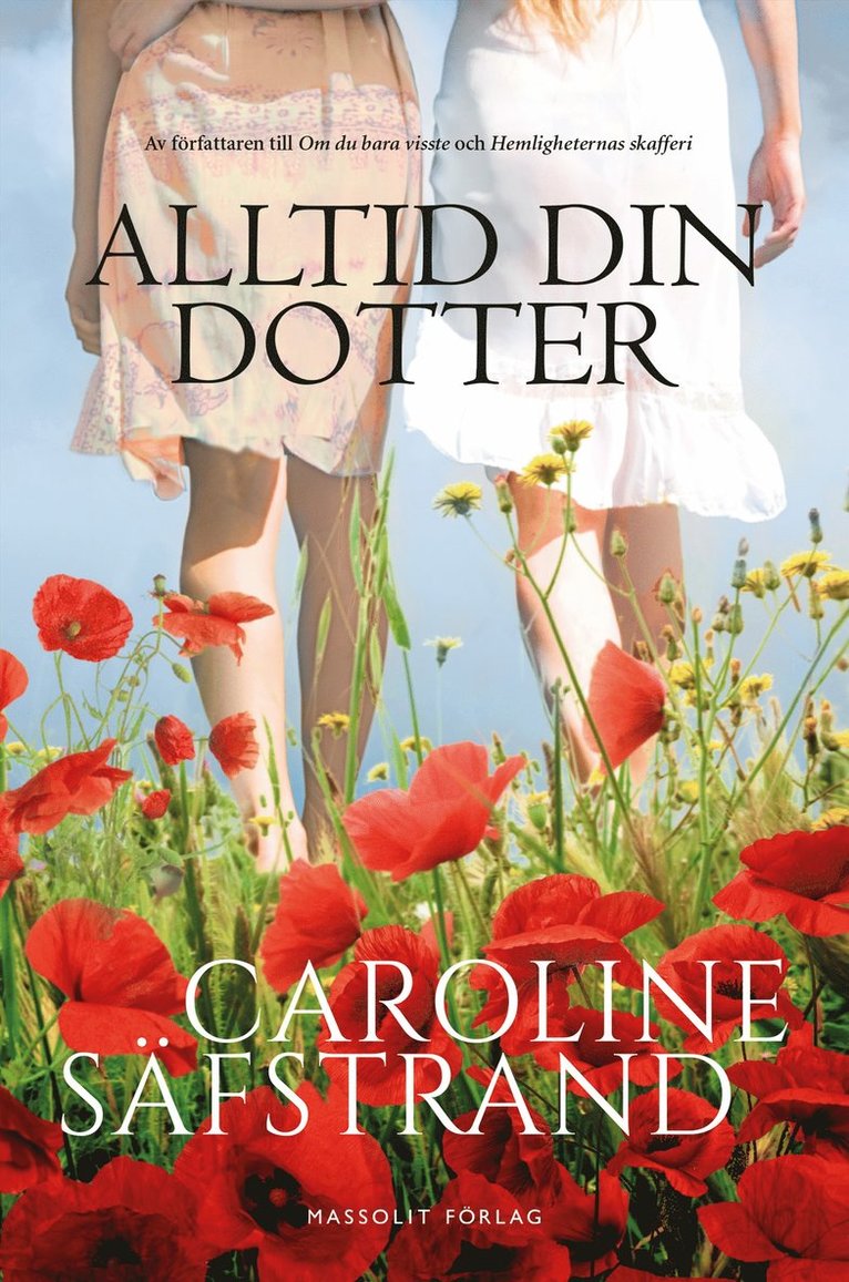 Caroline Säfstrand - Alltid din dotter, Inbunden
