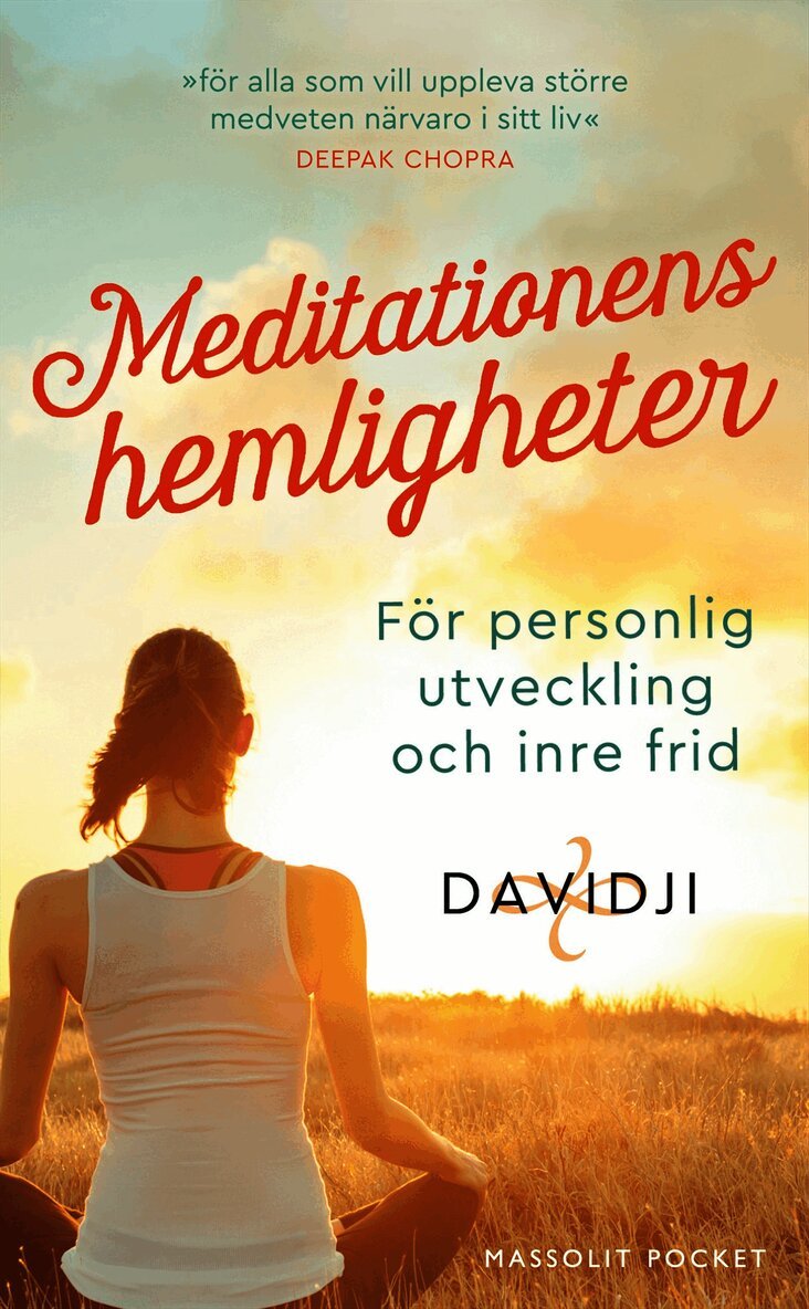 Meditationens hemligheter : för personlig utveckling och inre frid