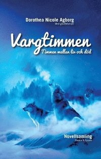 bokomslag Vargtimmen : timmen mellan liv och död - novellsamling