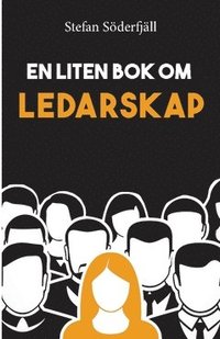 bokomslag En liten bok om ledarskap