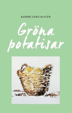 Gröna potatisar