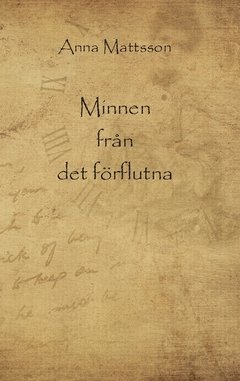 Anna Mattsson - Minnen från det förflutna, Häftad