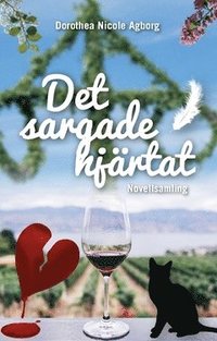 bokomslag Det sargade hjärtat : novellsamling