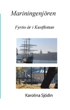 Karolina Sjödin - Mariningenjören : fyrtio år i Kustflottan, Häftad