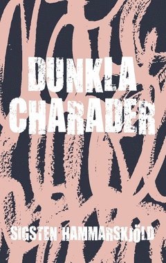 Sigsten Hammarskjöld - Dunkla charader, Häftad