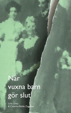 Catarina Baldo Zagadou, Liria Ortiz - När vuxna barn gör slut, Häftad
