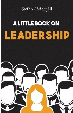 bokomslag A little book on leadership