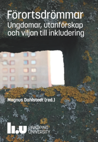 bokomslag Förortsdrömmar : ungdomar, utanförskap och viljan till inkludering