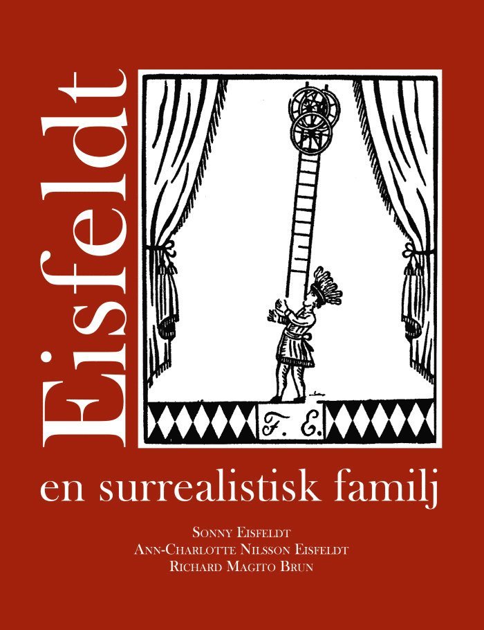 Eisfeldt : en surrealistisk familj