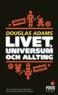 bokomslag Livet, universum och allting