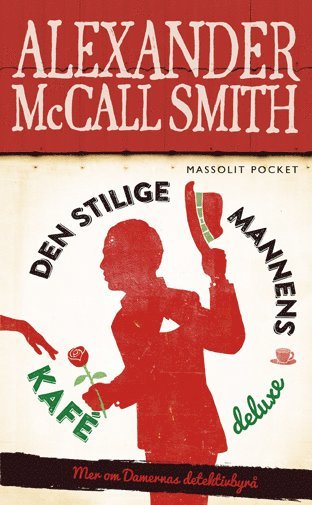 Alexander McCall Smith - Den stilige mannens kafé deluxe, Pocket