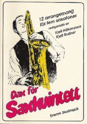 bokomslag Dax för saxkvintett : 12 arrangemang för fem saxofoner