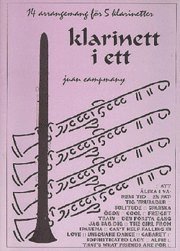 Klarinett i ett : 14 arrangemang för 5 klarinetter 1