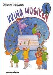 Christina Israelsson - Kring musiken. D. 1, Elevens bok, Inbunden