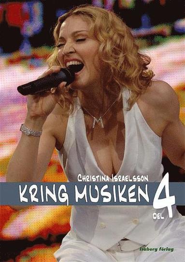Christina Israelsson - Kring musiken. D. 4, Elevens bok, Inbunden