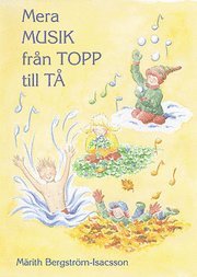 Märith Bergström-Isacsson - Mera musik från topp till tå, Inbunden