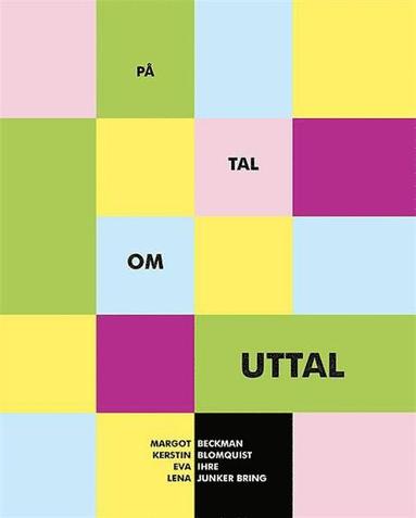 Margot Beckman, Eva Ihre, Lena Junker-Bring - På tal om uttal, Häftad