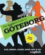 bokomslag The insider's guide to Göteborg