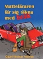 Quarl-Thomas Nilsson - Matteläraren lär sig räkna med bråk, Inbunden