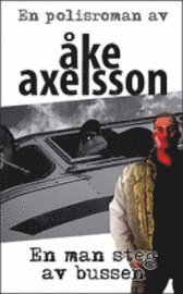Åke Axelsson - En man steg av bussen, Pocket