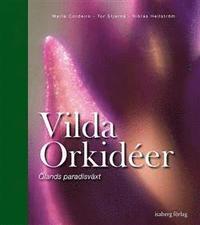 bokomslag Vilda orkidéer : Ölands paradisväxt