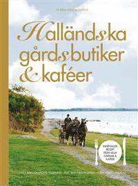 bokomslag Halländska gårdsbutiker & kaféer