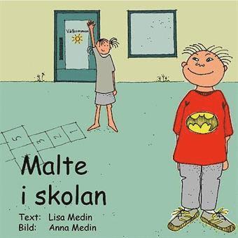 Lisa Medin - Malte i skolan, Inbunden