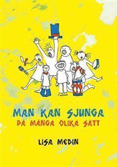 Lisa Medin, Anna Medin - Man kan sjunga på många olika sätt, Inbunden