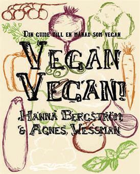 Hanna Bergström - Vegan Vegan!, Inbunden