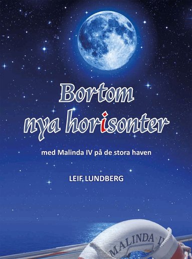 Leif Lundberg, Eva Lundberg - Bortom nya horisonter : med Malinda IV på de stora haven, Inbunden