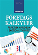 bokomslag Företagskalkyler : praktisk handbok i ekonomistyrning