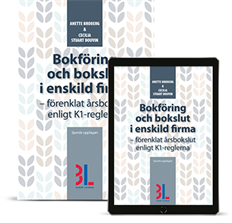 Anette Broberg, Cecilia Stuart Bouvin - Bokföring och bokslut i enskild firma : förenklat årsbokslut enligt K1-reglerna, Häftad