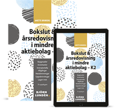 Anette Broberg - Bokslut & årsredovisning i mindre aktiebolag - K2, Häftad